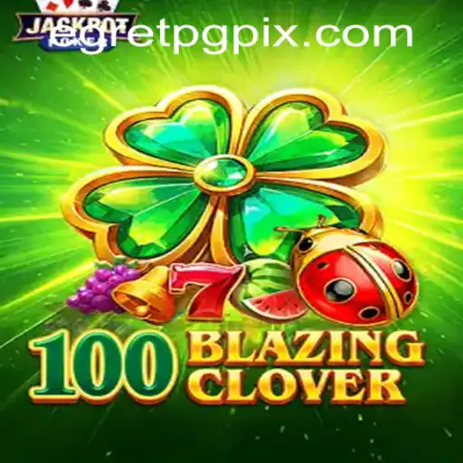 Unveiling 100BlazingClover: A Thrilling New Game