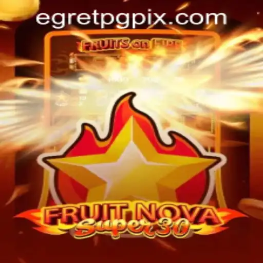 Exploring FruitrNovaSupe30: A Comprehensive Guide