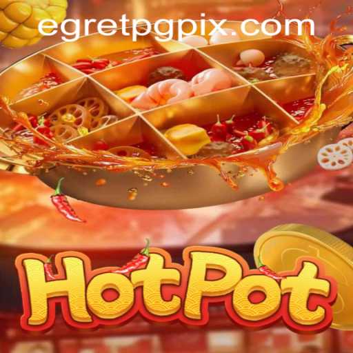 Discovering Hotpot: A Comprehensive Guide to an Exciting Game